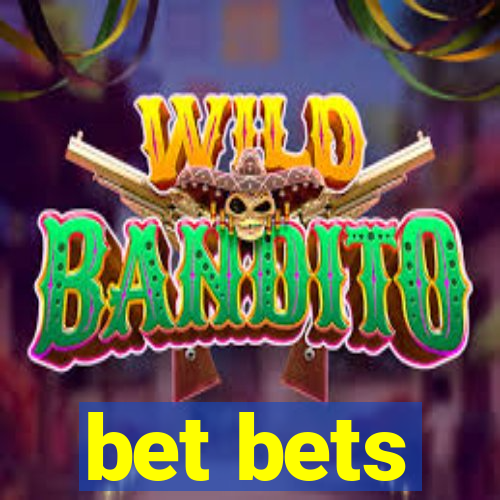 bet bets